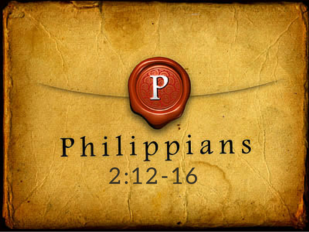 Our Part Philippians 2 12 16 our-part-philippians-2-12-16